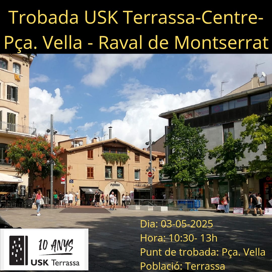 USk Terrassa - Pça. Vella i el Raval de Montserrat.