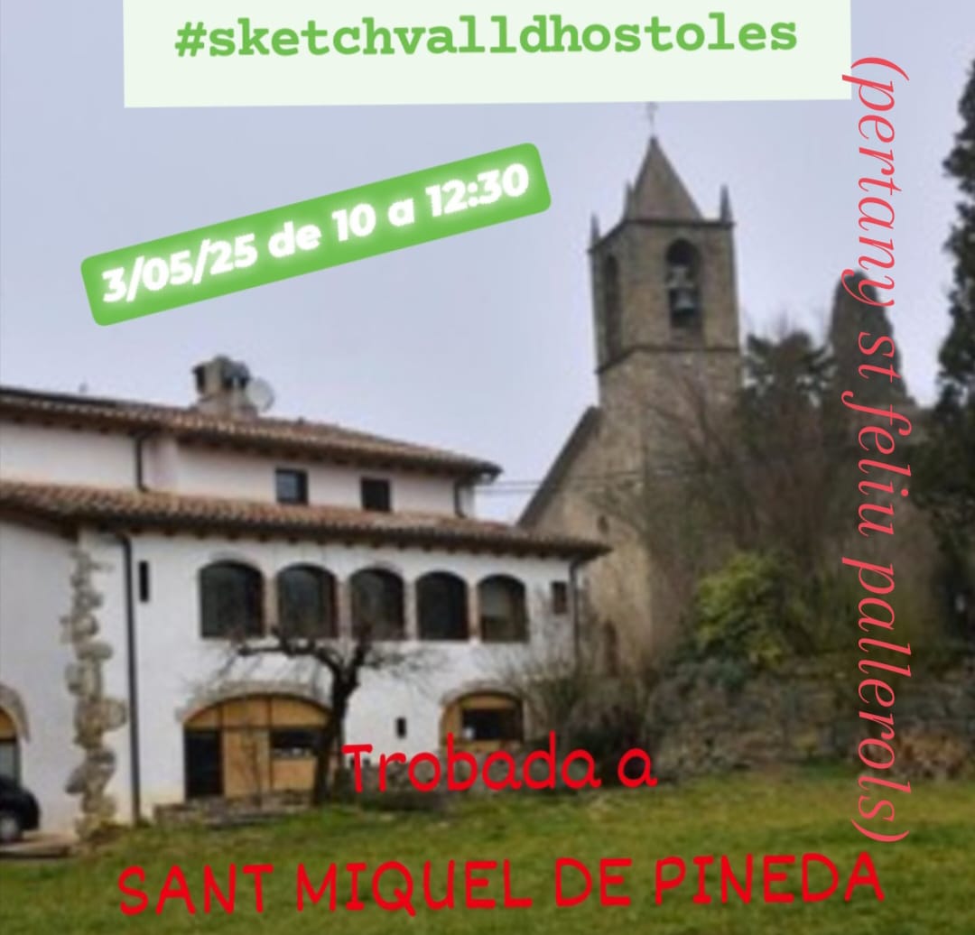 Trobada de #sketchvalldhostoles - Sant Miquel de Pineda
