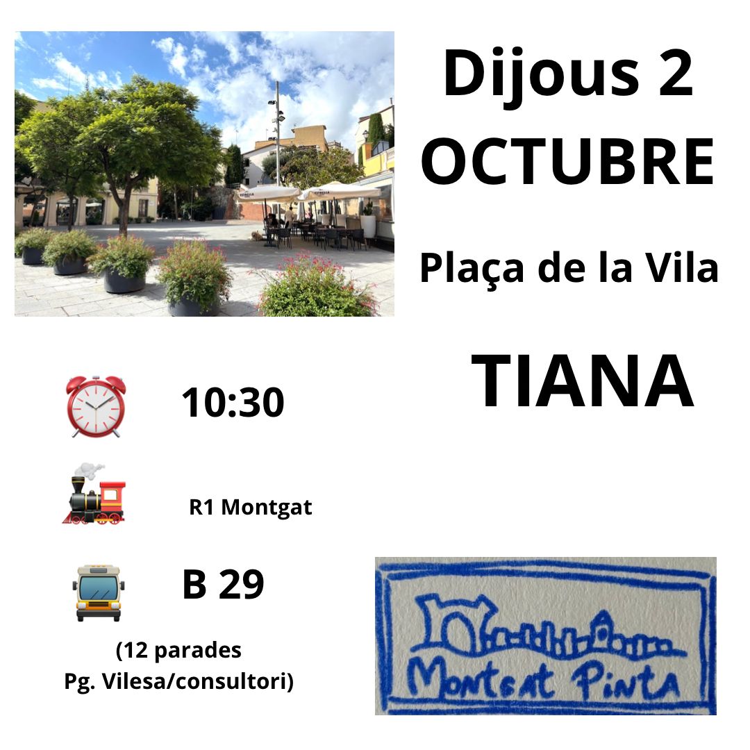 Montgat Pinta. Plaça de la Vila. Tiana