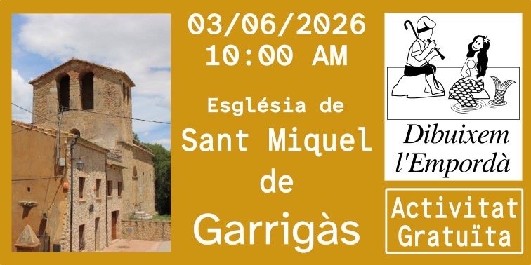 Dibuixem l’Empordà. Sant Miquel de Garrigàs