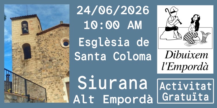 Dibuixem l’Empordà. Església de Santa Coloma. Siurana