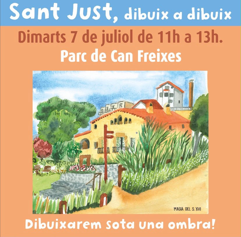 Sant Just dibuix a dibuix. Parc de Can Freixes