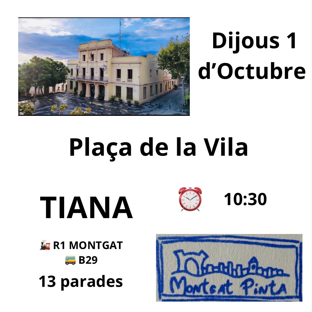 Montgat Pinta. Plaça de la Vila. Tiana