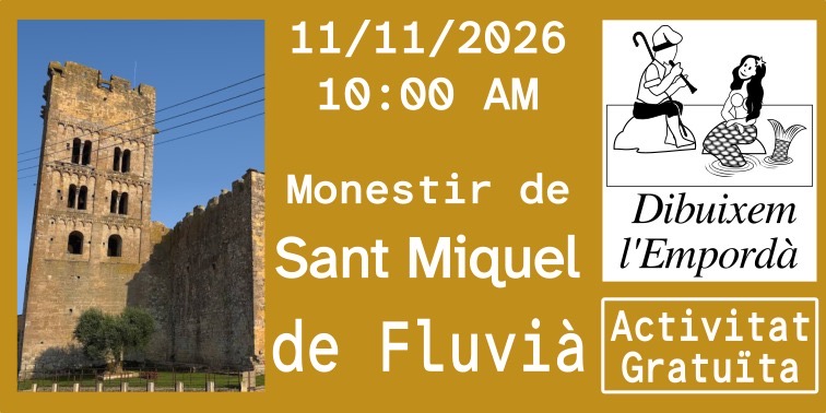 Dibuixem l’Empordà. Monestir de Sant Miquel de Fluvià