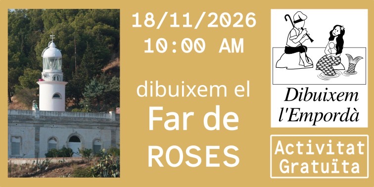Dibuixem l’Empordà. Far de Roses