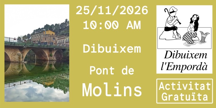 Dibuixem l’Empordà. Pont de Molins
